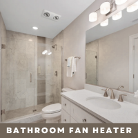 Bathroom Fan Heater