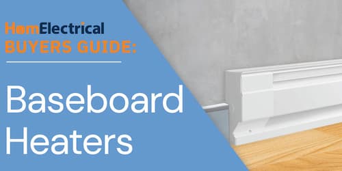 Baseboard Heater Buyers Guide