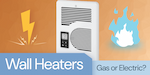 Gas and Electric Wall Heaters: Which Should I Buy?
