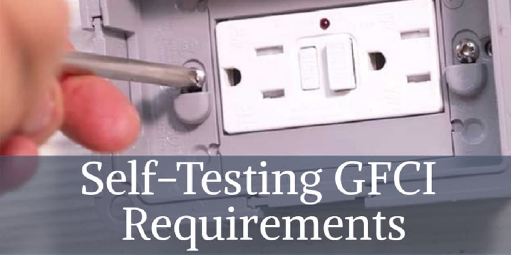 Self-Testing GFCI Requirements