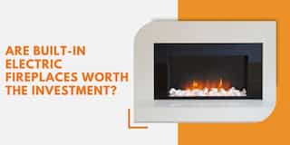 Are Built-In Electric Fireplaces Worth the Investment?