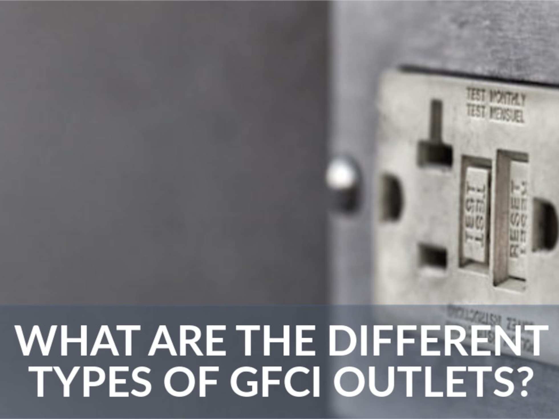Which GFCI Outlet Do I Use and Where?