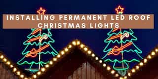 DIY LED Christmas Lights: Installing Permanent LED Roof Christmas Lights