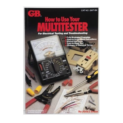 Gardner Bender How to Use Your Multitester, 2006