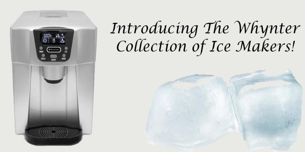 Introducing the Whynter Collection of Ice Makers! 